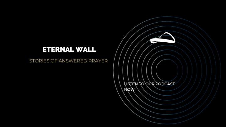 Eternal Wall Podcast Stories of Hope Eternal Wall Podcast Stories of Hope