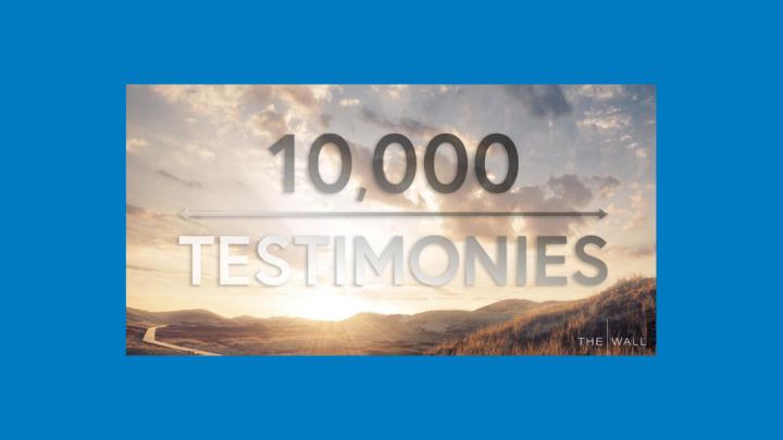10,000 Testimonies